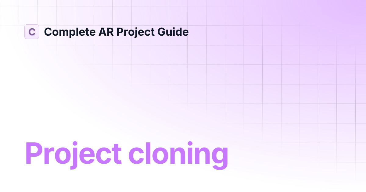 Project cloning | Complete AR Project Guide